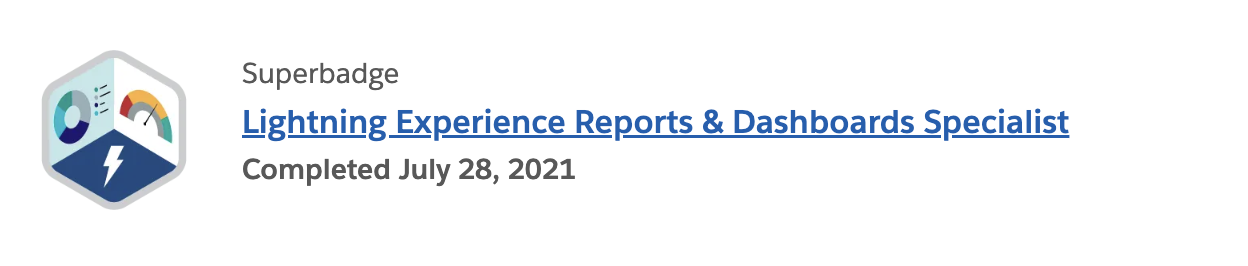Lightning Experience Reports & Dashboards Specialist Superbadge